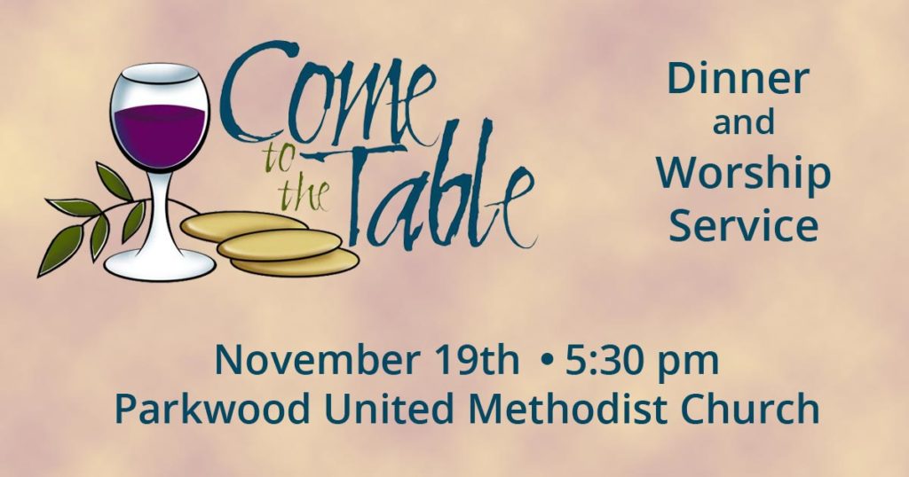 Come to the Table -Dinner and Worship - November 19, 2016